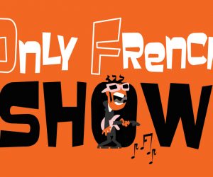 only-french-show